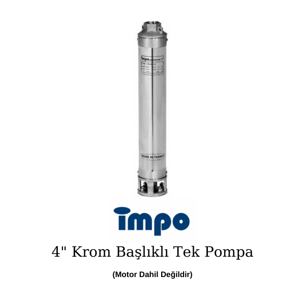 İmpo 4'' SK 406/19 Tek Dalgıç Pompa - 2 Hp Krom Başlıklı
