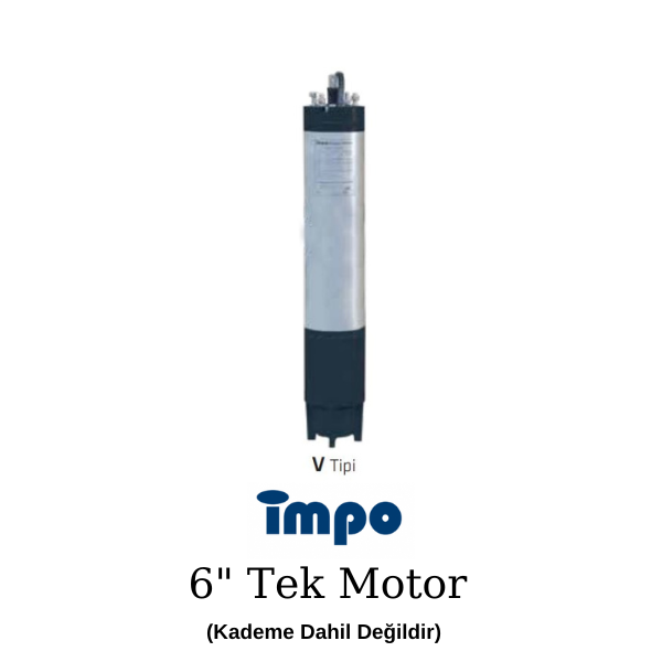 İmpo 6'' Dalgıç Pompa Motoru - 7,5 Hp - 5,5 kW - 380 V V Tipi